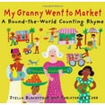 thumbnail image 1 of Pre-Owned My Granny Went to Market: A Round-The-World Counting Rhyme (Hardcover) 1841487929 9781841487922, 1 of 1