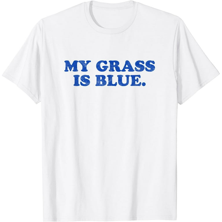 My Grass Is Blue - Bluegrass Fan Retro Typography T-Shirt My Grass Is Blue - Bluegrass Fan Retro Typography T-Shirt