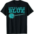 thumbnail image 1 of My Grass is Blue Design Banjo Player Gifts Bluegrass Music T-Shirt, 1 of 6