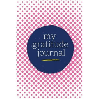 The Daily Gratitude Journal For Women : A 90 Days Journal Prompts For  practicing thankfulness and gratitude: A Beautiful 90 days Keepsake Journal  for Women to Choose Gratitude - Simple Daily Layout