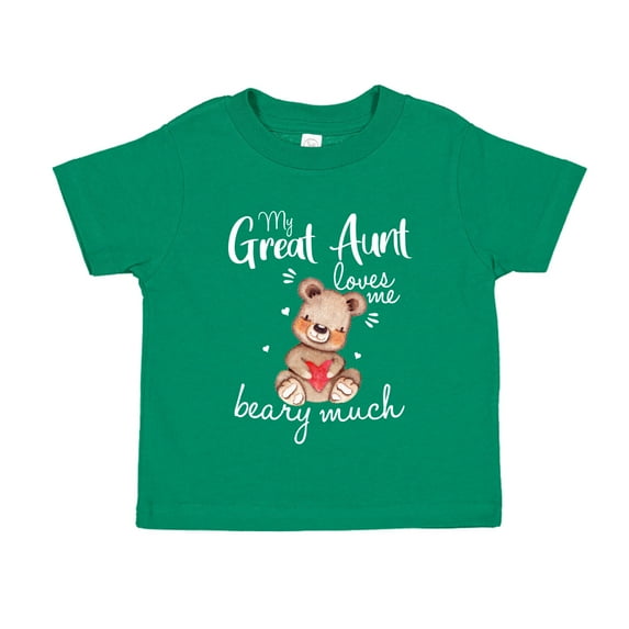 My Great Aunt Loves Me Beary Much Toddler T-Shirt 3T Kelly Green