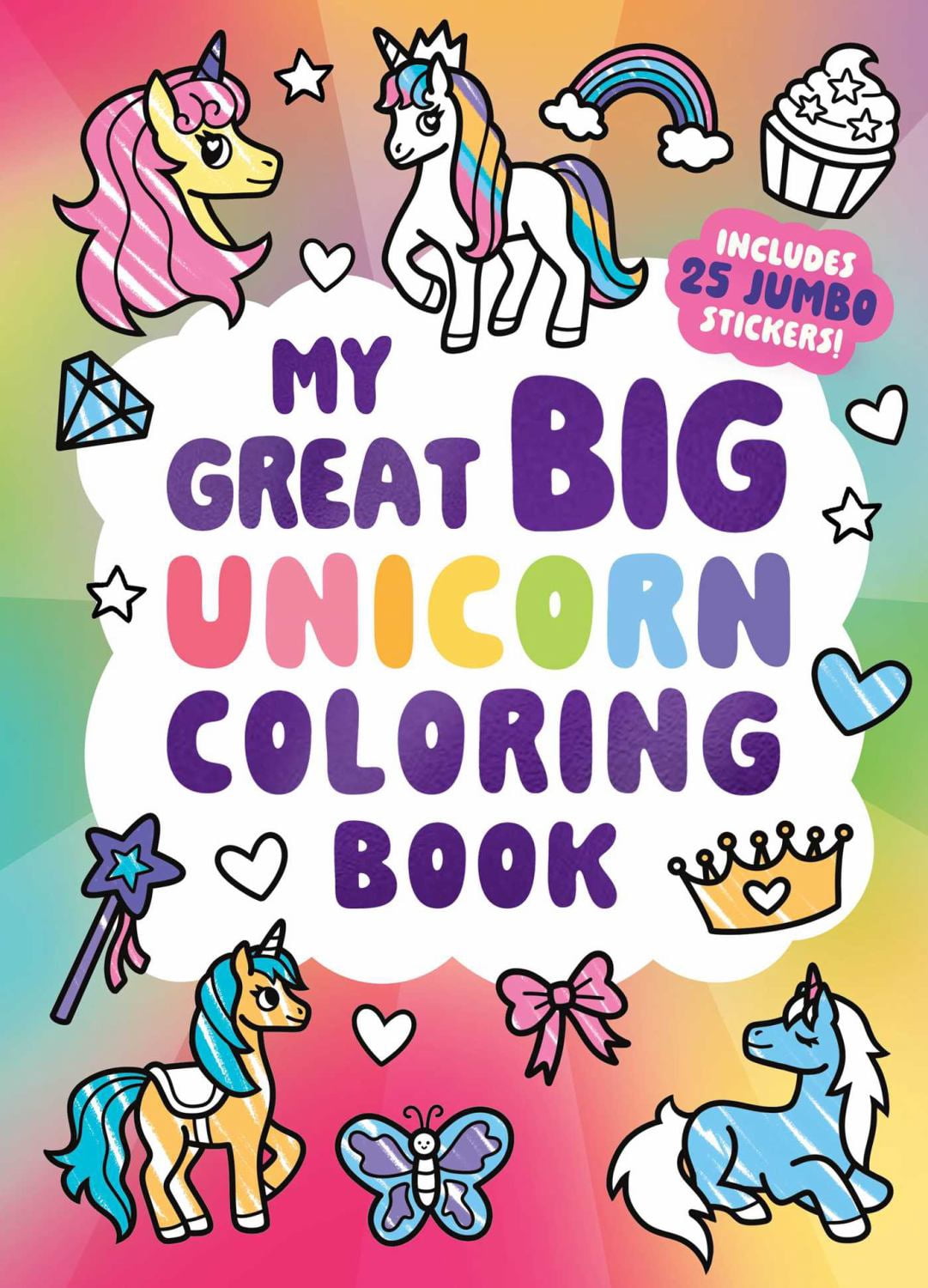 My Great Big Unicorn Coloring Book (a Jumbo-Sized Coloring and Sticker Book for All Ages), 176 pages (Paperback)