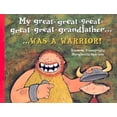 thumbnail image 1 of Pre-Owned My Great-great-great-great-great-grandfather . . . Was a Warrior (Hardcover) 1894222814 9781894222815, 1 of 1