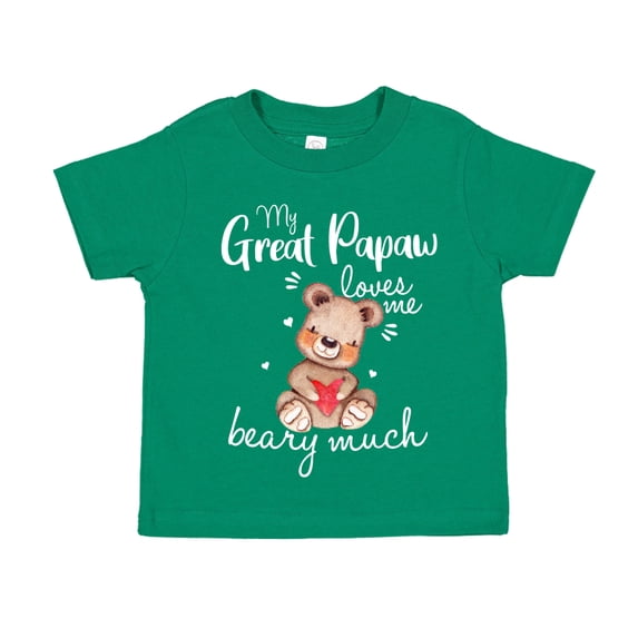 My Great Papaw Loves Me Beary Much Toddler T-Shirt 2T Kelly Green