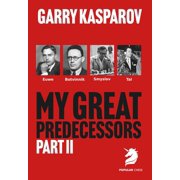 My Great Predecessors My Great Predecessors 2 Euwe, Botvinnik, Smyslov & Tal, Paperback