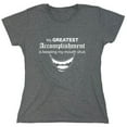 thumbnail image 1 of My Greatest Accomplishment Sarcastic Humor Novelty Funny Women's Casual Tees, 1 of 3