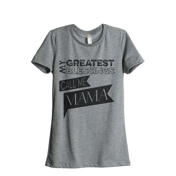My Greatest Blessings Call Me Mama Women's Fashion Relaxed T-Shirt Tee Heather Grey Small
