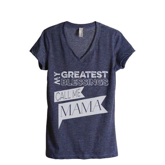 My Greatest Blessings Call Me Mama Women's Fashion Relaxed V-Neck T-Shirt Tee Heather Navy Medium