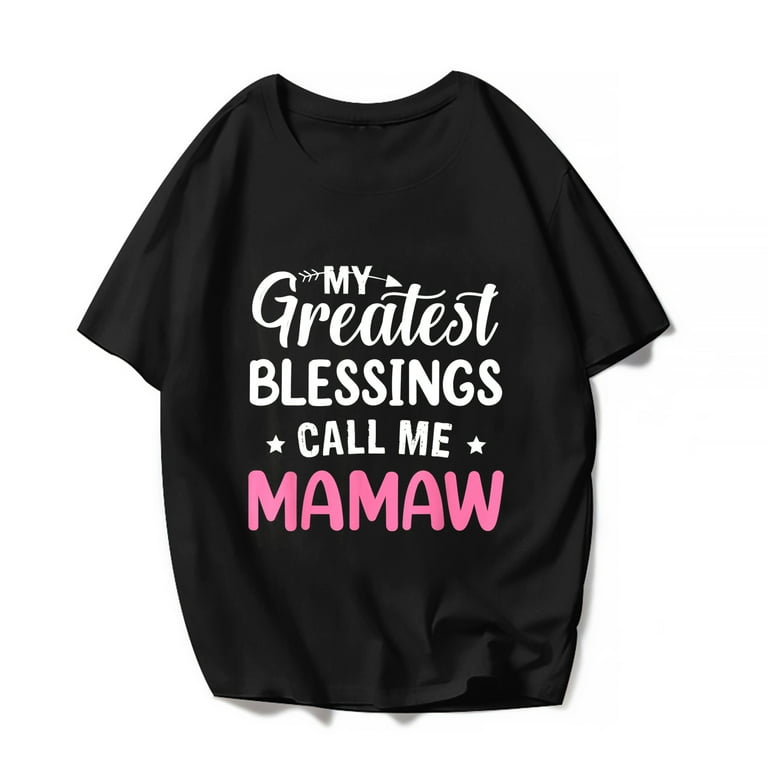 Blessed To Be Called Mamaw To Be T Shirt, Mamaw Funny Gift Blessed To Be Called Mamaw To Be T Shirt, Mamaw Funny Gift