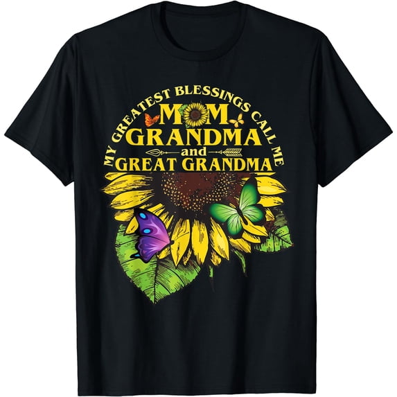 My Greatest Blessings Call Me Mom, Grandma & Great Grandma T-Shirt Black Medium