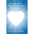 thumbnail image 1 of My Greatest Teacher Beloved Holy Spirit (Hardcover), 1 of 1