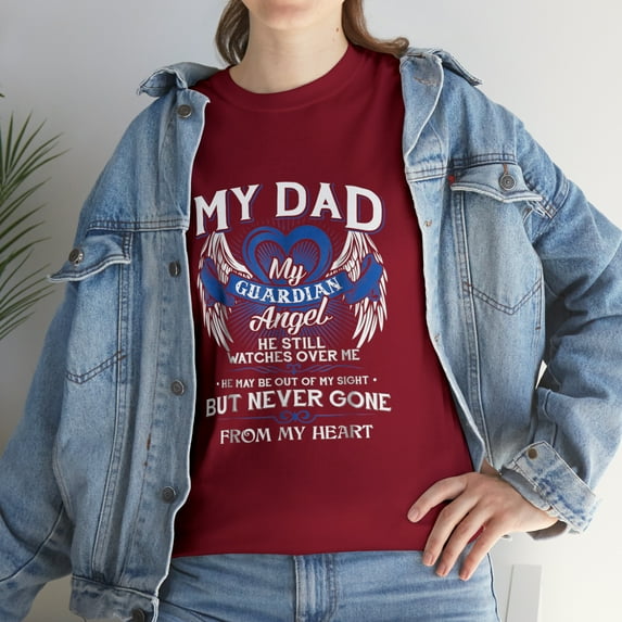 My Guardian Angel My Dad He Still Watches Over Me Gift T-Shirt