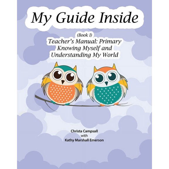 My Guide Inside (Book I) Primary Teacher's Manual, (Paperback)