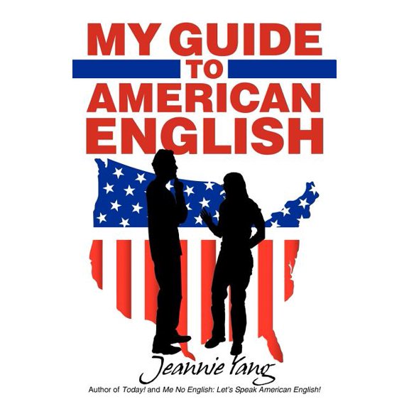 My Guide to American English, (Paperback)