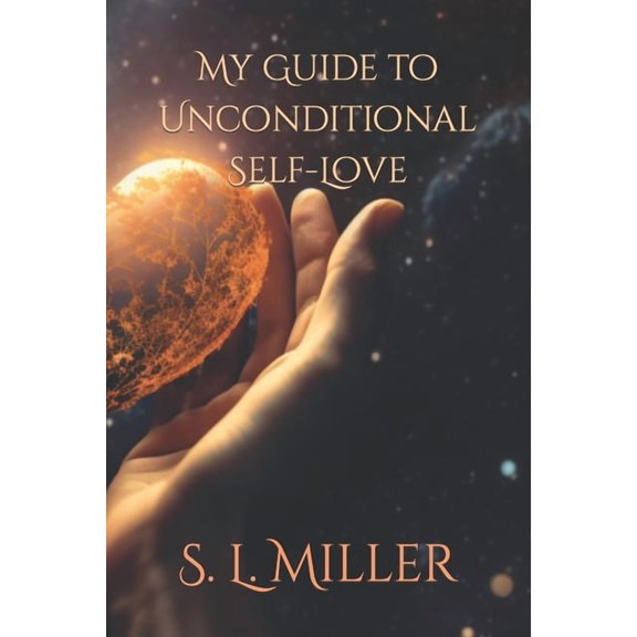 My Guide to Unconditional Self-Love, (Paperback)
