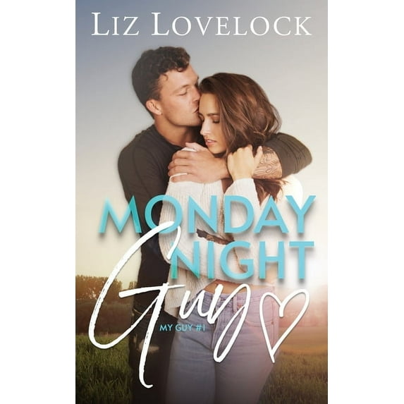 My Guy Monday Night Guy: A Clean Enemies to Lovers Sports Romance, Book 1, (Paperback)