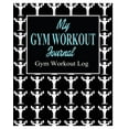 thumbnail image 1 of My Gym Workout Journal; Gym Workout Log (Paperback), 1 of 1