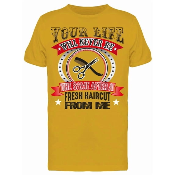 My Haircuts Change Lives Tee Men's -Image by Shutterstock