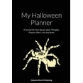 thumbnail image 1 of My Halloween Planner: A Journal For Your Spooky Ideas, Thoughts, Projects, Plans, Lists And Notes, (Paperback), 1 of 1