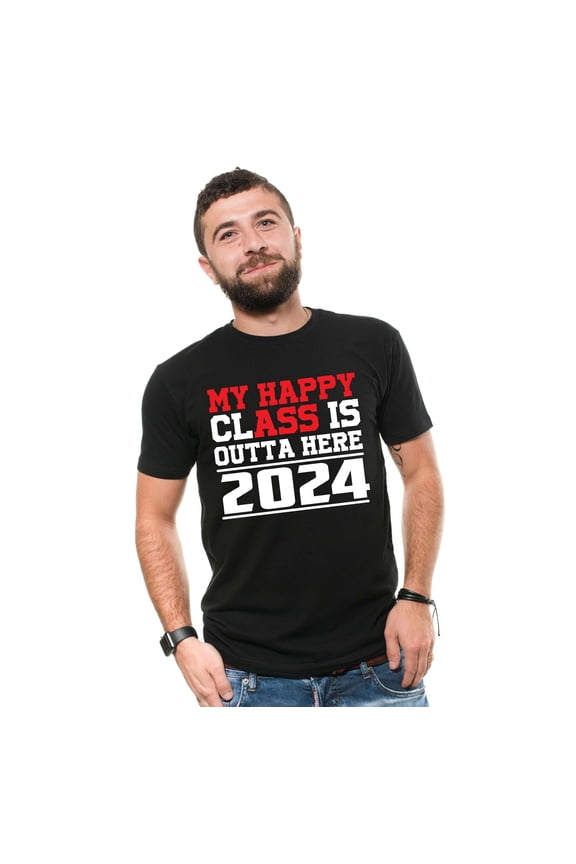 My Happy Class Is Outta Here Shirt Funny Graduation Shirts Graduation 2024 T-Shirts Funny Unisex Tee