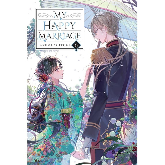 My Happy Marriage (novel): My Happy Marriage, Vol. 6 (light novel) (Series #6) (Paperback)