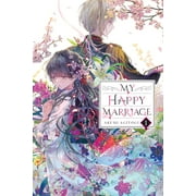 My Happy Marriage novel My Happy Marriage, Vol. 1 light novel Series #1 Paperback