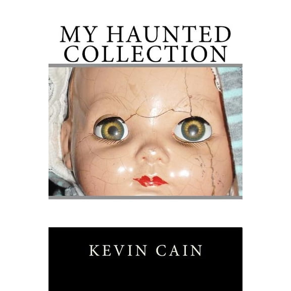My Haunted Collection, (Paperback)