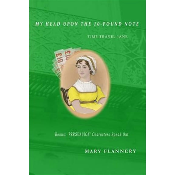 My Head Upon the 10-Pound Note: Time-Travel Jane