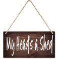 Funnt Shed My Head‘s A Shed Funny Farmhouse Wood Front Door Plaque, Printed Wall ...