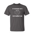 thumbnail image 1 of My Headphones Are In Stop Talking To Me Sarcastic Tech Tshirt Humorous Graphic Tees Gift Apparel For Music Lovers Christmas Party Funny T Shirt, 1 of 5