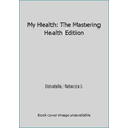 thumbnail image 1 of Pre-Owned My Health: The Mastering Health Edition (2nd Edition) (Paperback) 0133865649 9780133865646, 1 of 1