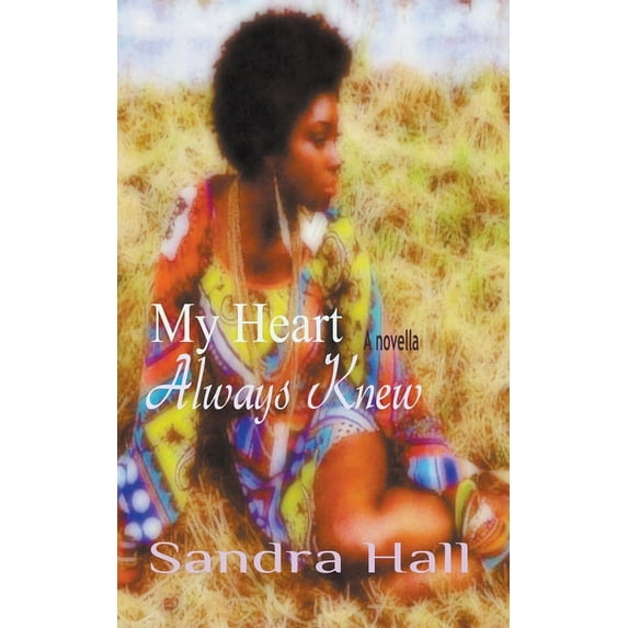 My Heart Always Knew, (Paperback)
