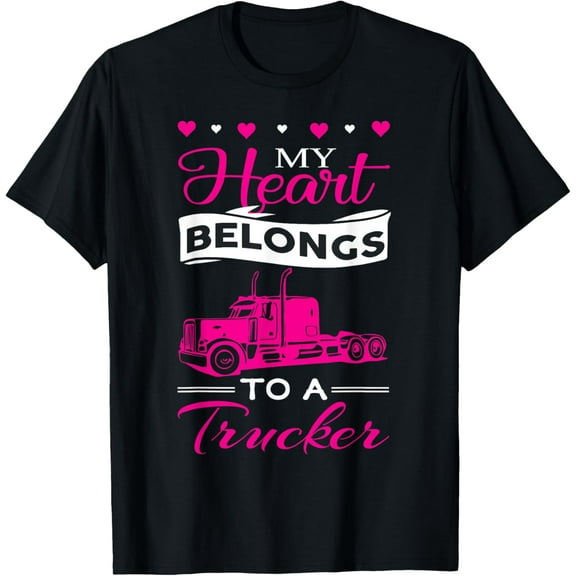 My Heart Belongs To A Trucker - Cute Love Trucker Wife T-Shirt