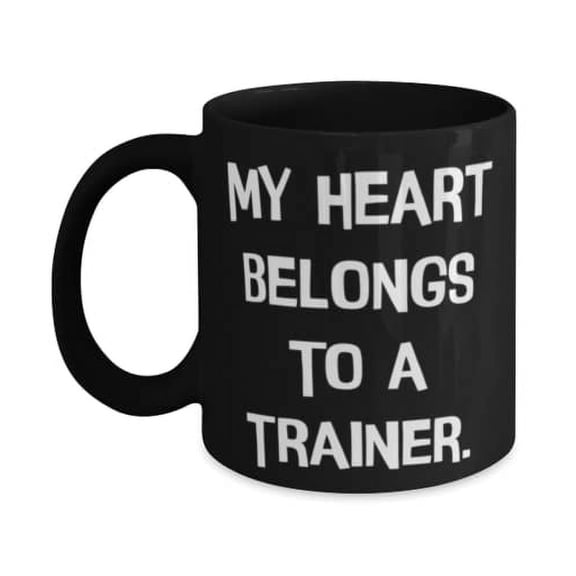My Heart Belongs To a Trainer. 11oz Mug, Trainer Present From Boss, Epic Cup For Friends, Birthday present, Gift ideas, Unique gifts, Personalized gifts, Handmade gifts, DIY gifts