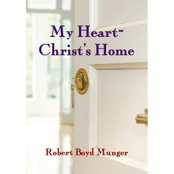 My Heart--Christ's Home, (Paperback)