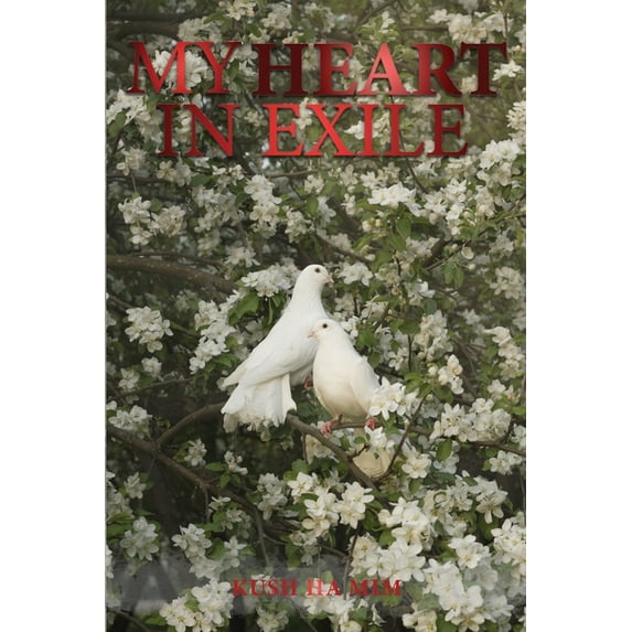 My Heart In Exile, (Paperback)