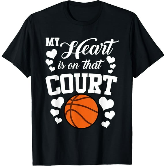 My Heart Is On That Court Funny Basketball Sports Funny Creative Graphic Women T-Shirt