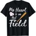 thumbnail image 1 of My Heart Is On That Field Baseball T-Shirt, 1 of 5
