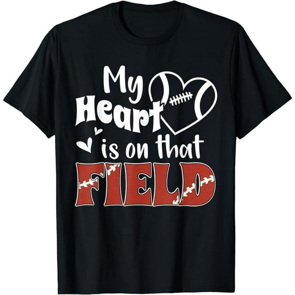 My Heart Is On That Field Football T-Shirt