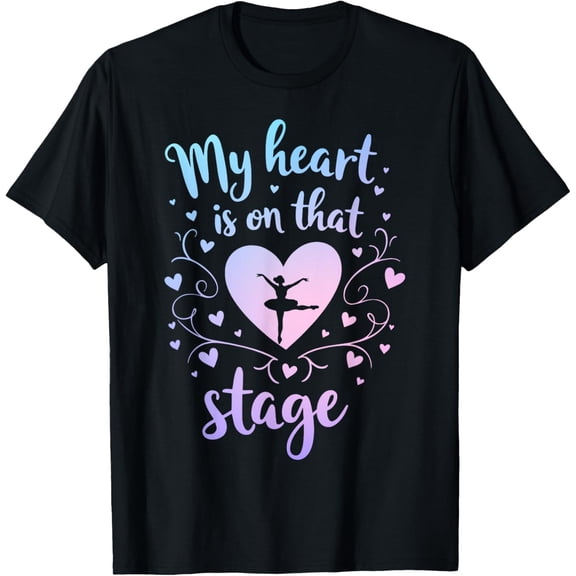 My Heart Is On That Stage Funny Retro Dance Mom T-Shirt Tops Tee