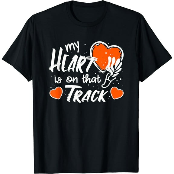 My Heart Is On That Track - Track And Field Mom T-Shirt