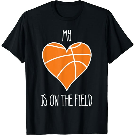 My Heart Is On The Field Basketball Shirt for Moms and Dads T-Shirt