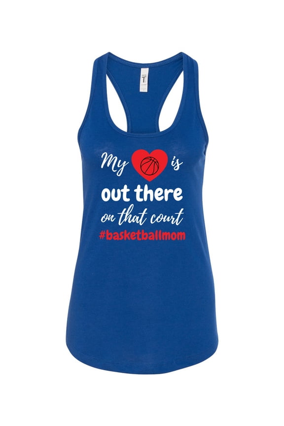 My Heart Is Out There Basketball Mom Ladies Racerback Tank Top-Royal-xs
