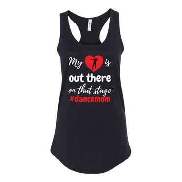 My Heart Is Out There Dance Mom Ladies Racerback Tank Top-Black-large
