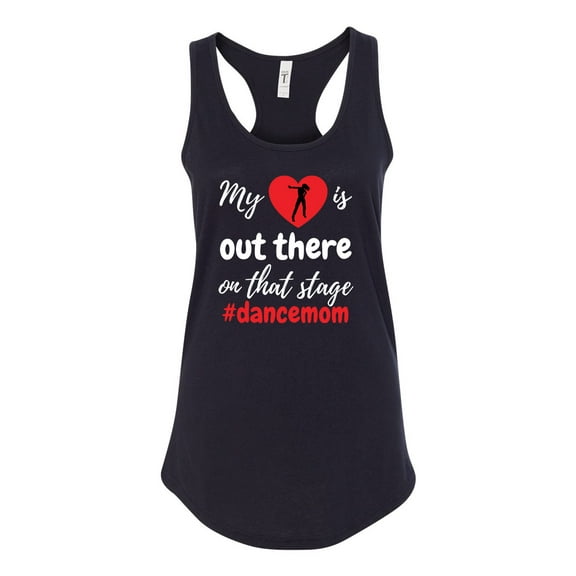 My Heart Is Out There Dance Mom Ladies Racerback Tank Top-Black-large