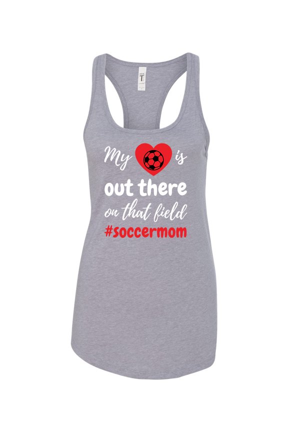 My Heart Is Out There Soccer Mom Ladies Racerback Tank Top-Heather Grey-xl