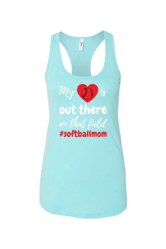 My Heart Is Out There Softball Mom Ladies Racerback Tank Top-Cancun-Small