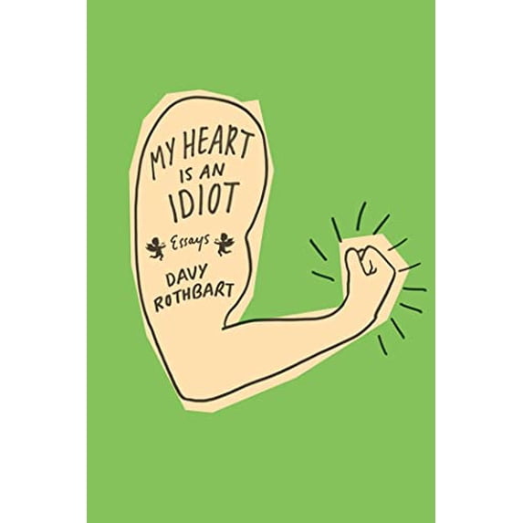 Pre-Owned My Heart Is an Idiot (Hardcover) 0374280843 9780374280840