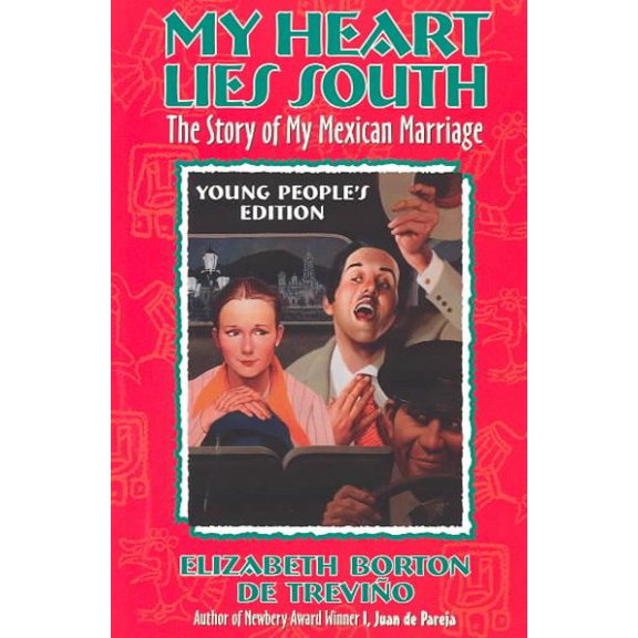 Pre-Owned My Heart Lies South: The Story of My Mexican Marriage (Paperback) 1883937515 9781883937515
