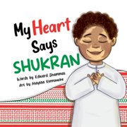 My Heart Says Shukran, Paperback